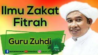 Download lagu Ilmu Zakat Fitrah || Guru Zuhdi mp3