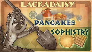 Lackadaisy Pancakes / Sophistry