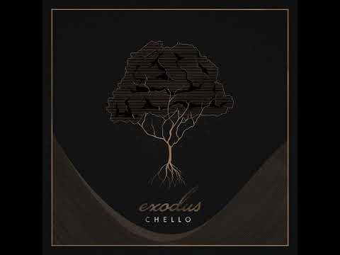 Chello - Exodus