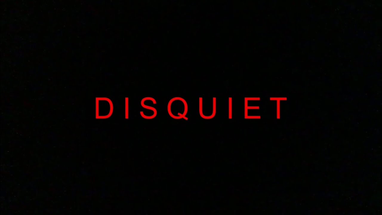 DISQUIET | Teaser | (2024)
