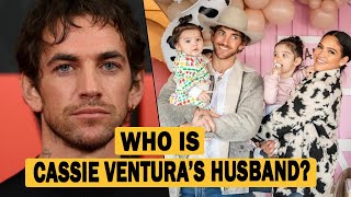Who Is Alex Fine [Cassie Ventura’s Husband] 2025 Update