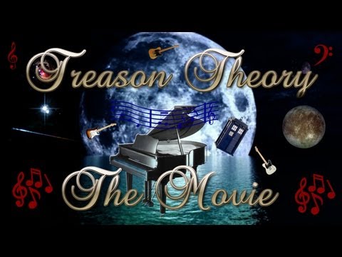 Treason Theory The Movie