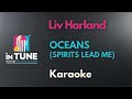 Liv Harland Oceans Spirit Lead Me Karaoke