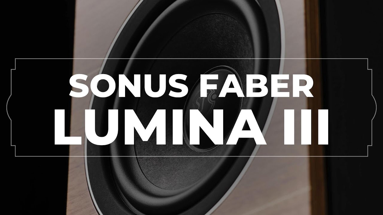 Unveiling a Priceless Creation: Experience the Sonus Faber Lumina III Now!