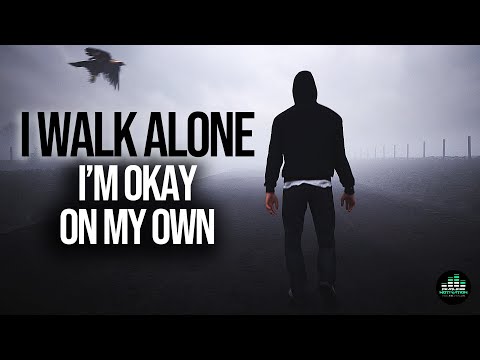 Walk Alone (The Song) Fearless Motivation