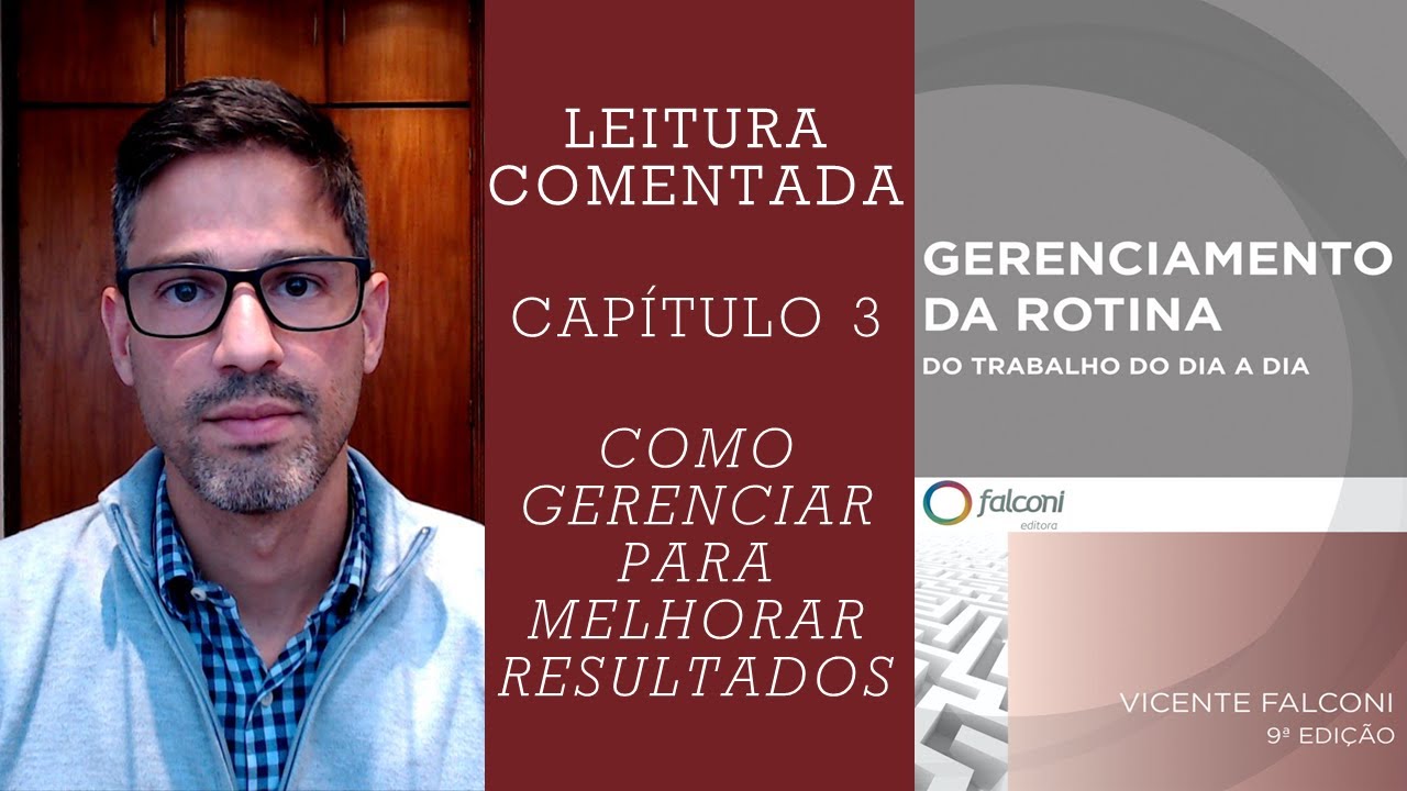 Gerenciamento da Rotina do Trabalho do Dia a Dia - Cap 3 - Melhoria de resultado - Leitura Comentada