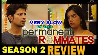 Permanent Roommates Season 2 TVF Original Review,/ Good/ Bad /