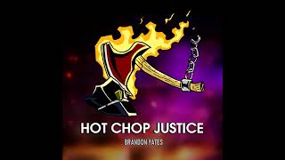 Musik-Video-Miniaturansicht zu Hot Chop Justice Songtext von Brandon Yates