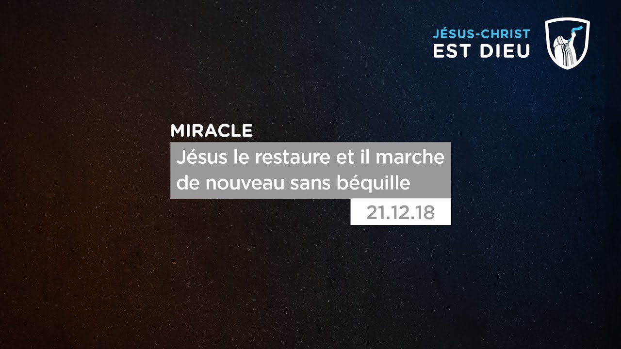 Thumbnail of video: Jésus le restaure et il marche de nouveau sans béquille - Belgique