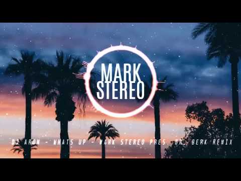Dj Aron + Beth Sacks - What's Up (Mark Stereo Remix)