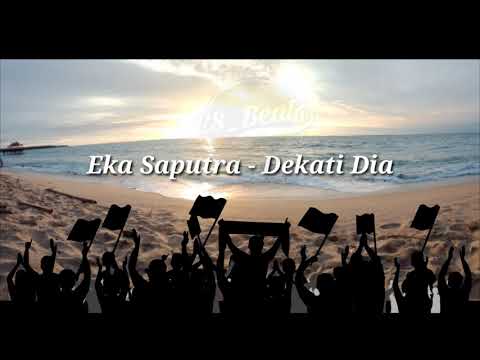 Eka Saputra - Dekati Dia (audio)