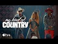My Kind Of Country — Redefining A Genre | Apple TV+