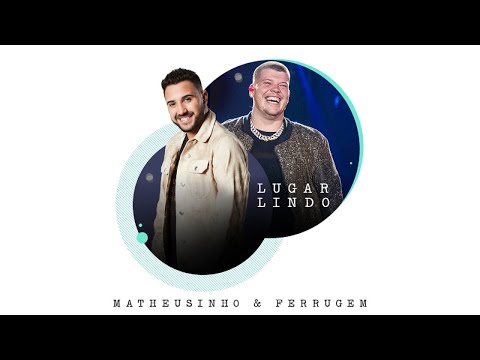 Matheusinho - Lugar Lindo (Áudio Oficial) ft. Ferrugem