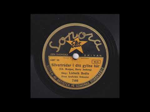 LISBETH BODIN - SILVERTRÅDAR I DITT GYLLNE HÅR