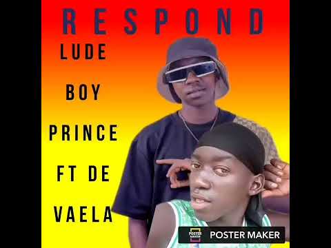 Respond _Ludy prince ft De Vela (Promoted by Denno Fresh 0700581007 - 0784633961).mp4