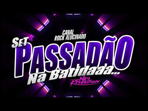 SET PASSADÃO NA BATIDAAA... DJ NEY REVOLUTION