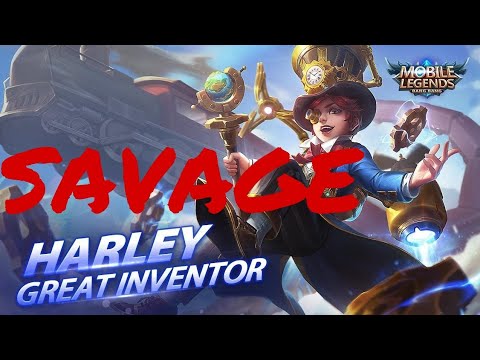 HARLEY..SAVAGE..UNSTOPPABLE..     GANKING..GAMEPLAY..
