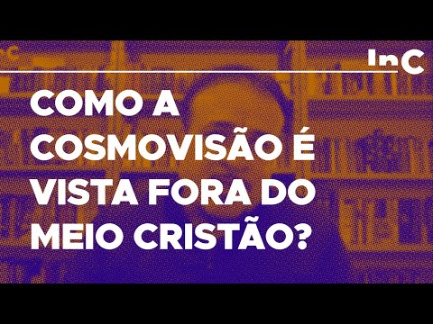 Como a cosmovisão é vista fora do meio cristão? - c/ Rodolfo Amorim