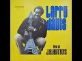 LARRY DAVIS - Live At J.B.Hutto's (1980) FULL ALBUM - Blues