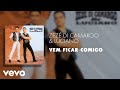 Zezé Di Camargo Luciano Vem Ficar Comigo Áudio Oficial