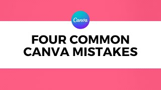 Top 4 Canva Design Mistakes - Tips To Improve Color, Typography, Layout, Readability