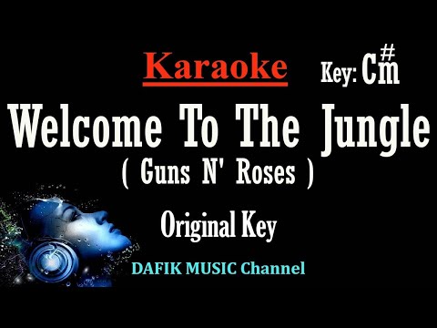 Welcome to the jungle (Karaoke) Guns N Roses Original key C#m (Female key)