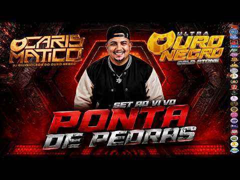 SET AO VIVO ULTRA OURO NEGRO EM PONTA DE PEDRAS 18-07-2026 DJ GILVANILSON CARISMATICO