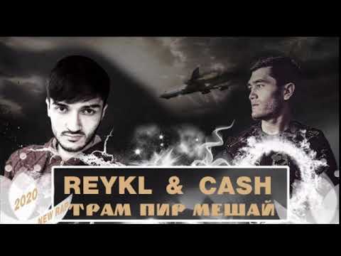 (Jadid Reykl Cash) Трам Пир Мешай (New Rep) 2020