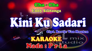 Download lagu KARAOKE NADA PRIA CHA CHA - KINI KUSADARI - Eddy Silitonga mp3