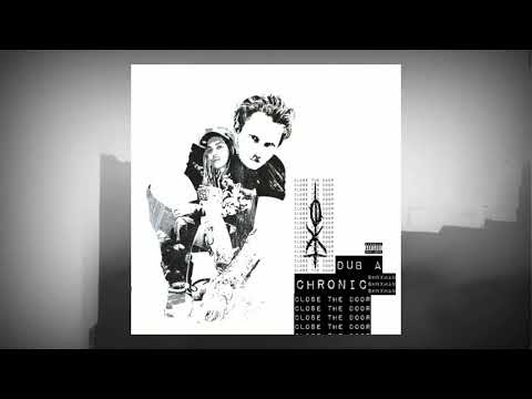 CHRONIC SHNXMAN - CLOSE THE DOOR (PROD. DUB A)