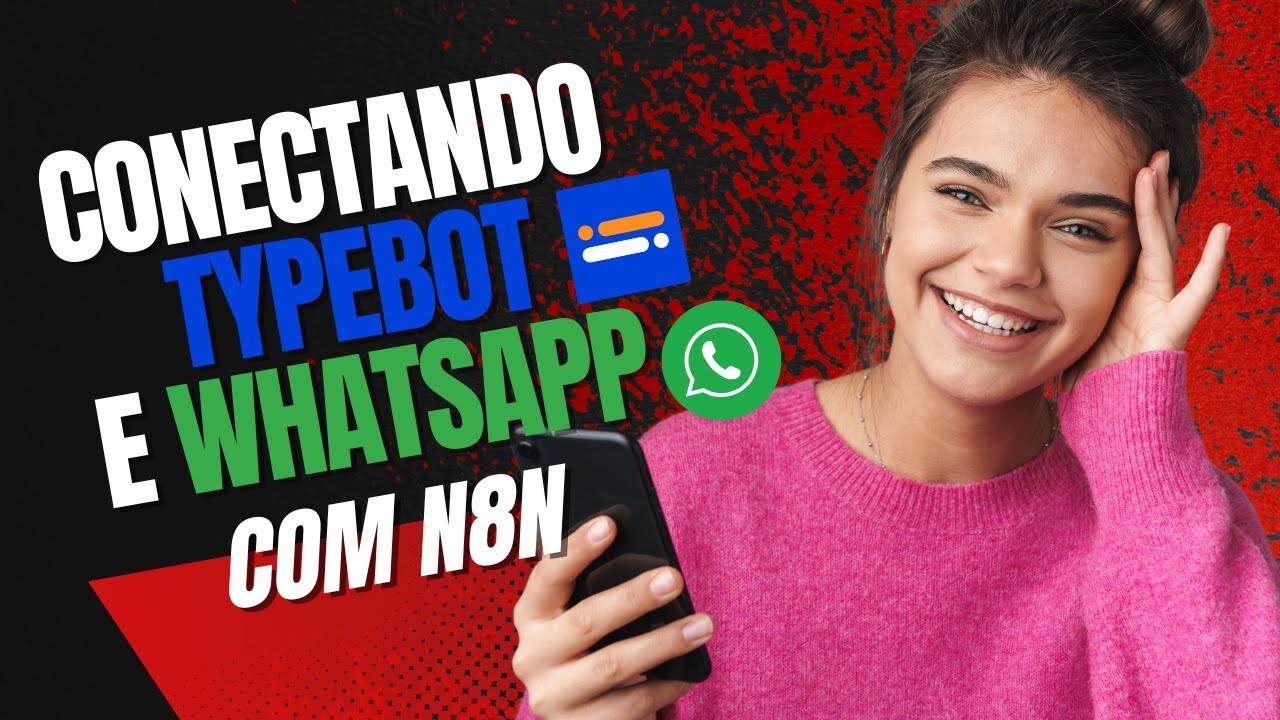Conectando Typebot e Whatsapp, utilizando um fluxo do N8N.