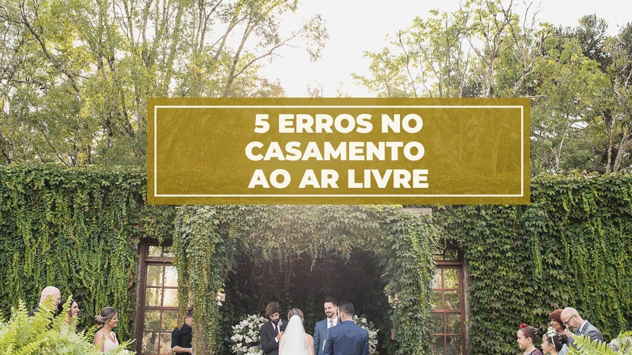 Casamento ao ar livre: 5 erros