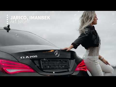 Jarico x Imanbek   All Night 1