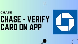 How to Verify Card on the Chase App !! Verify Card on Chase Mobile App - 2024 !! Chase