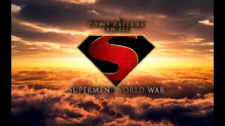 Supermen: World War Fan Film (2019)