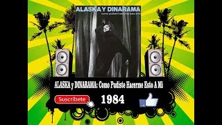 Alaska y Dinarama - Como pudiste hacerme esto a mi  (Radio Version)