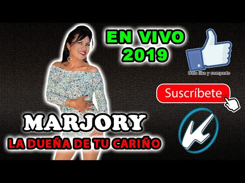 MARJORY LA DUEÑA DE TU CARIÑO EN VIVO 2019 SOLO EXITOS - KHD-4K