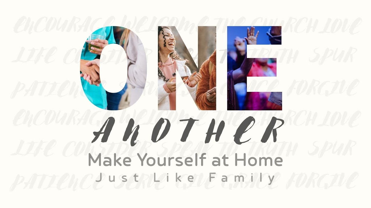 One Another: Make Yourself at Home