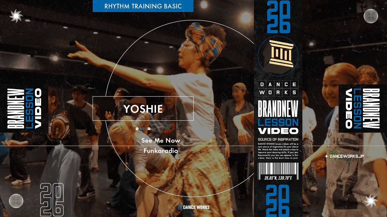 YOSHIE - RHYTHM TRAINING BASIC " See Me Now / Funkaradio "【DANCEWORKS】