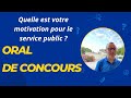 Oral De Concours Quelle Est Votre Motivation Pour Le Service Public