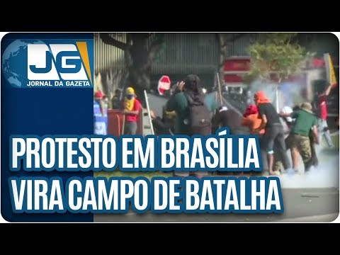 Protesto em Brasília vira campo de batalha