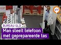 Man steelt telefoon in deze winkel | Bureau GLD