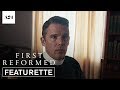 First Reformed | Official Featurette HD | A24