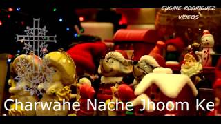 Charwahe Nache Jhoom Ke | Best Hindi Christmas - YouTube