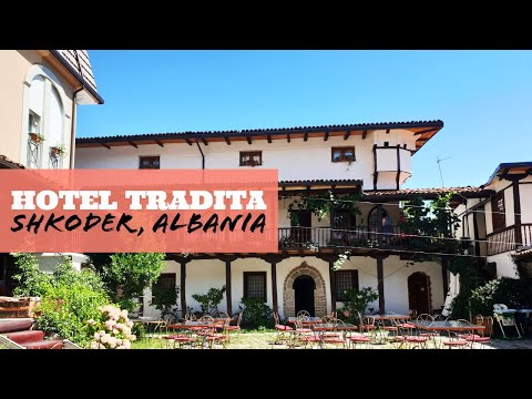 Traditional Albanian Accommodation - Hotel Tradita, Shkoder