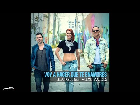 Beangel, Alexis Valdes - Voy A Hacer Que Te Enamores (Audio Cover)