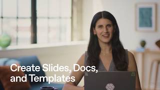 Create Slides, Docs, and Templates
