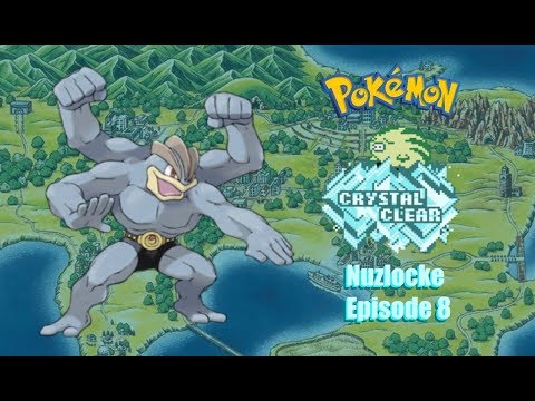 Pokemon Crystal Clear Nuzlocke Episode 8: Sins Against the Muscle God