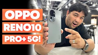 5 Best Features of the OPPO Reno10 Pro+ 5G!