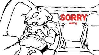 sorry animatic - alex g 